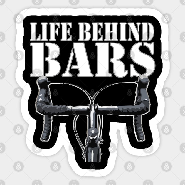Life Behind Bars Cycling Cycling Sticker TeePublic